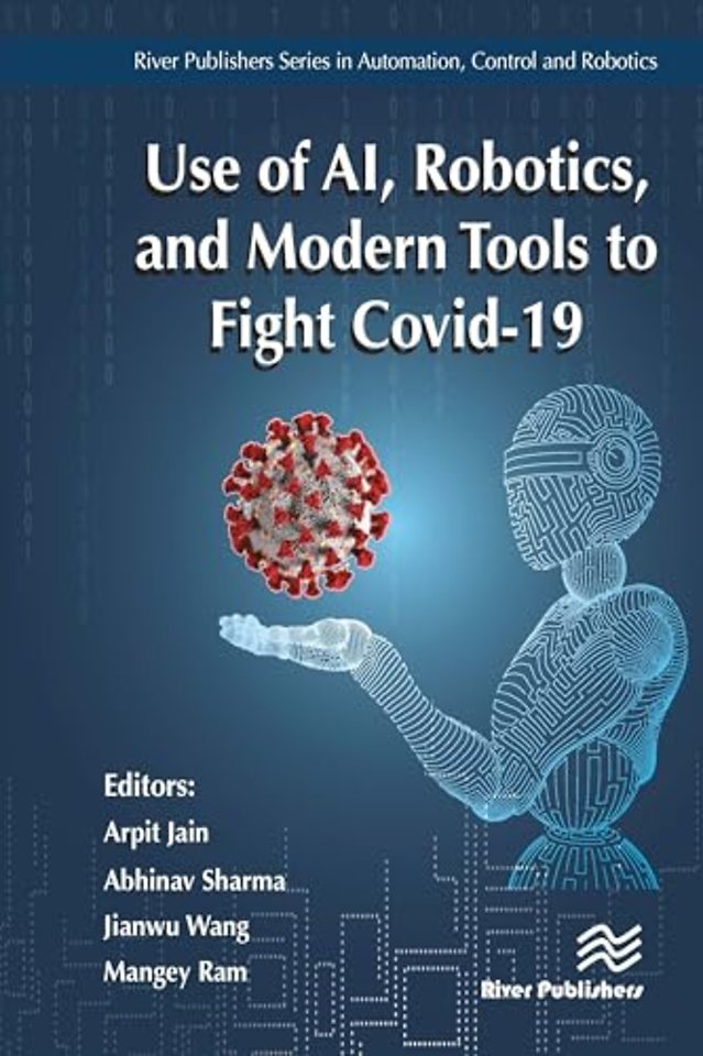 Use of AI, Robotics and Modelling tools to fight Covid-19