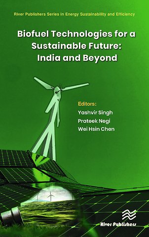 Biofuel Technologies for a Sustainable Future: India and Beyond