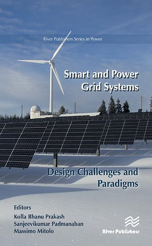 Smart and Power Grid Systems – Design Challenges and Paradigms