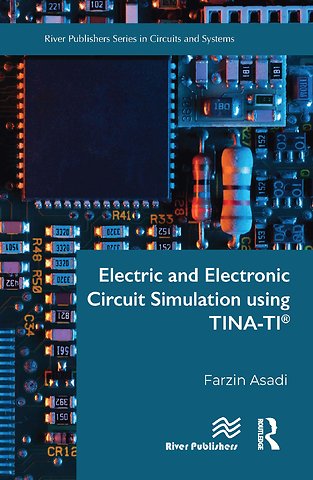 Electric and Electronic Circuit Simulation using TINA-TI®
