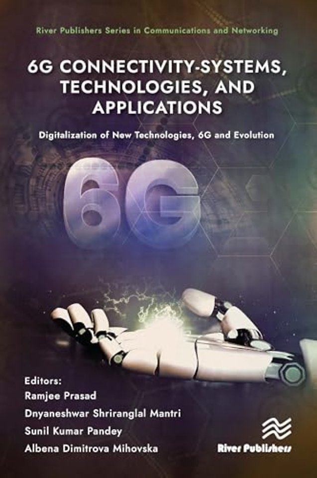 6G Connectivity-Systems, Technologies, and Applications