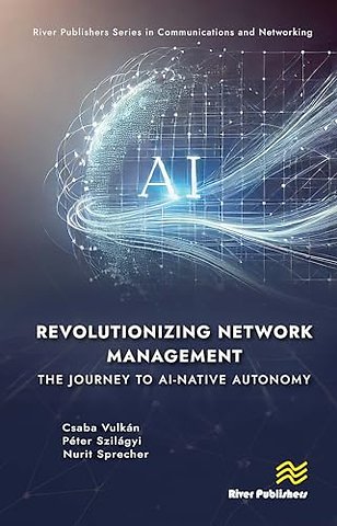 Revolutionizing Network Management: The Journey to AI-native Autonomy