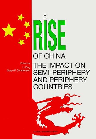 Rise of China & the Impact on Semi-Periphery & Periphery Countries