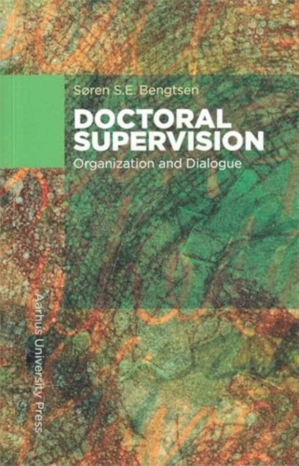 Doctoral Supervision – Organization and Dialogue