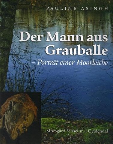 Der Mann Aus Grauballe – Porträt Einer Moorleiche
