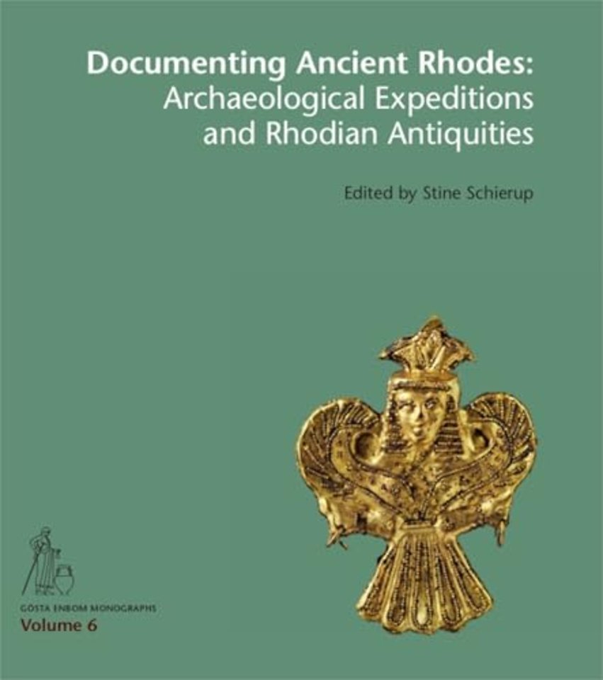 Documenting Ancient Rhodes – Archaeological Expeditions and Rhodian Antiquities