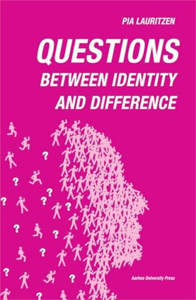 Questions – Between Identity and Difference