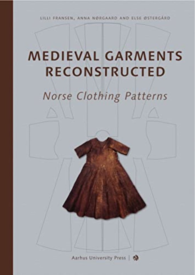 Medieval Garments Reconstructed – Norse Clothing Patterns