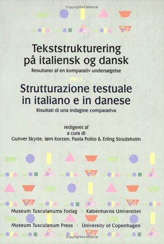 Tekststrukturering pa italiensk og dansk / Strutturazione testuale in italiano e in danese -- 3-Volume Set