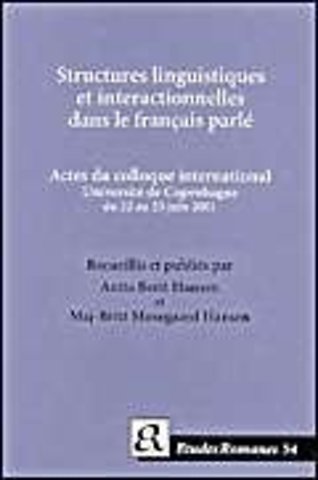 Structures linguistiques et interactionelles dans le francais parle.