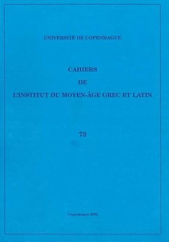 Cahiers de l'Institut du Moyen-Age Grec et Latin