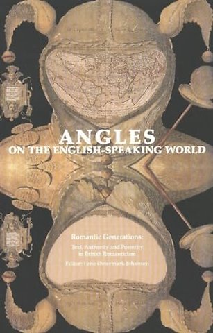 Romantic Generations -- Text, Authority & Posterity in British Romanticism