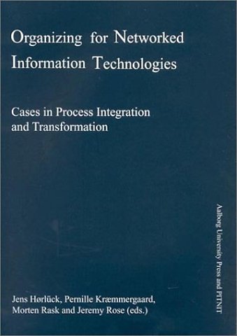 Organizing for Networked Information Technologies