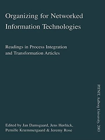 Organizing for Networked Information Technologies