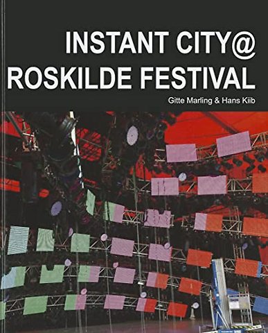 Instant City @ Roskilde Festival