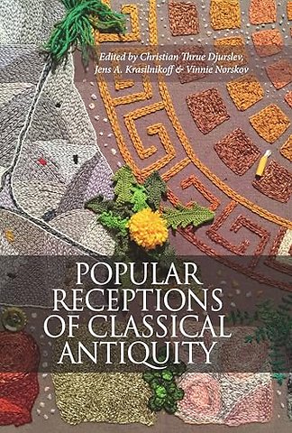 Popular Receptions of Classical Antiquity