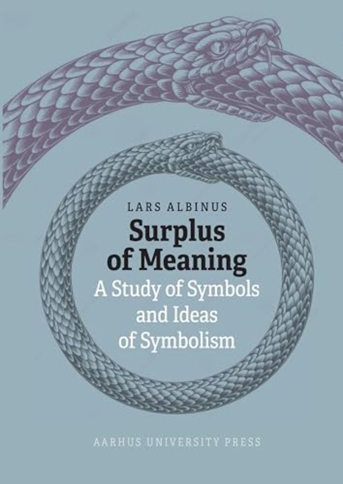 Surplus of Meaning – A Study of Symbols and Ideas of Symbolism