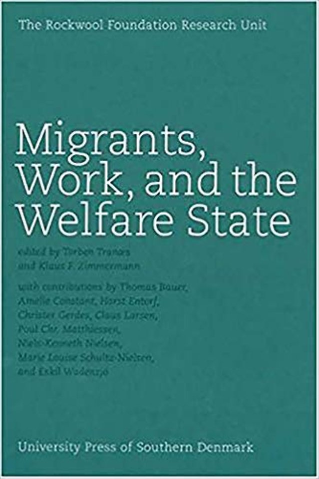 Migrants, Work & the Welfare State