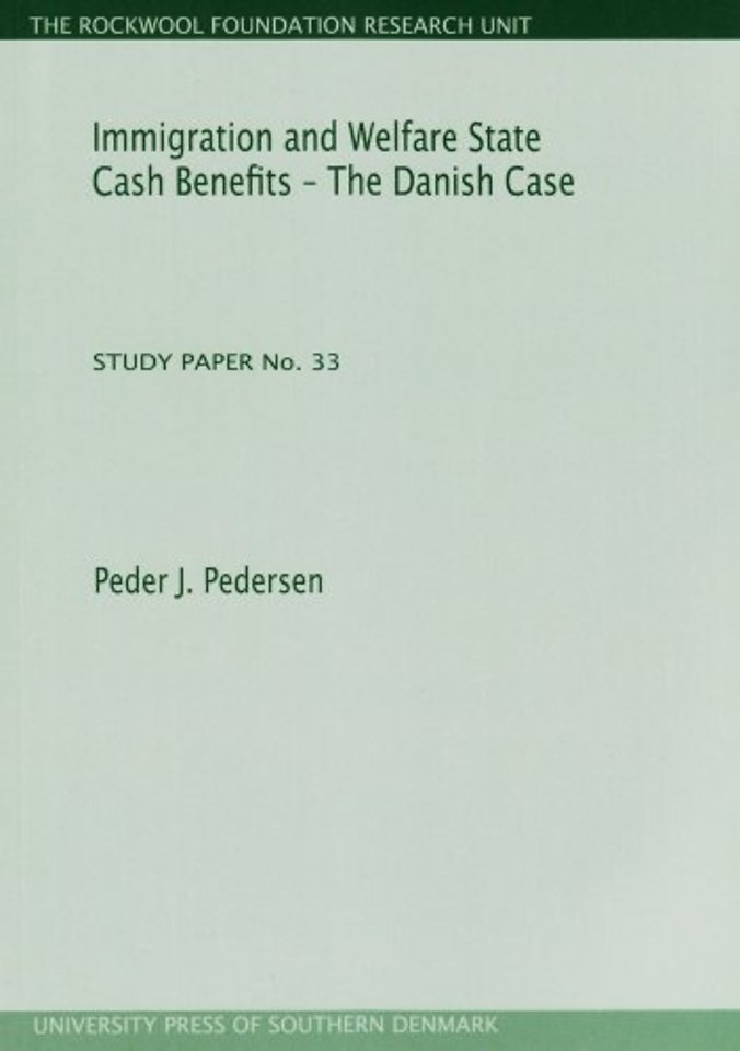 Immigration & Welfare State Cash Benefits -- The Danish Case