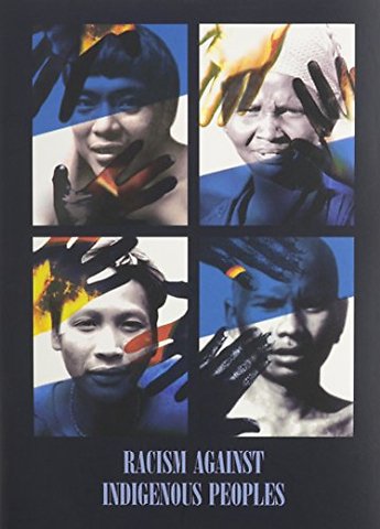 Racism Against Indigenous Peoples