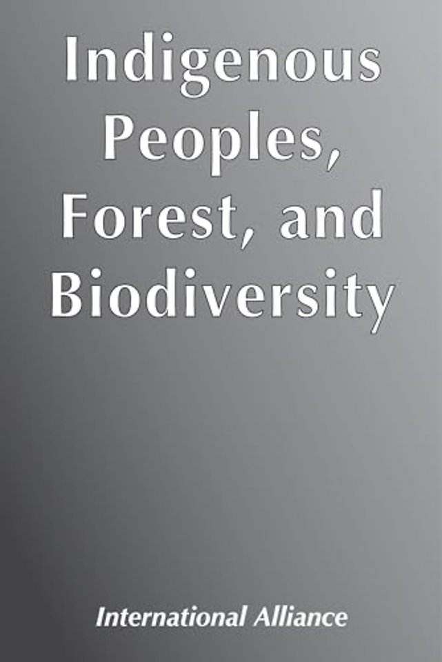 Indigenous Peoples, Forest, and Biodiversity