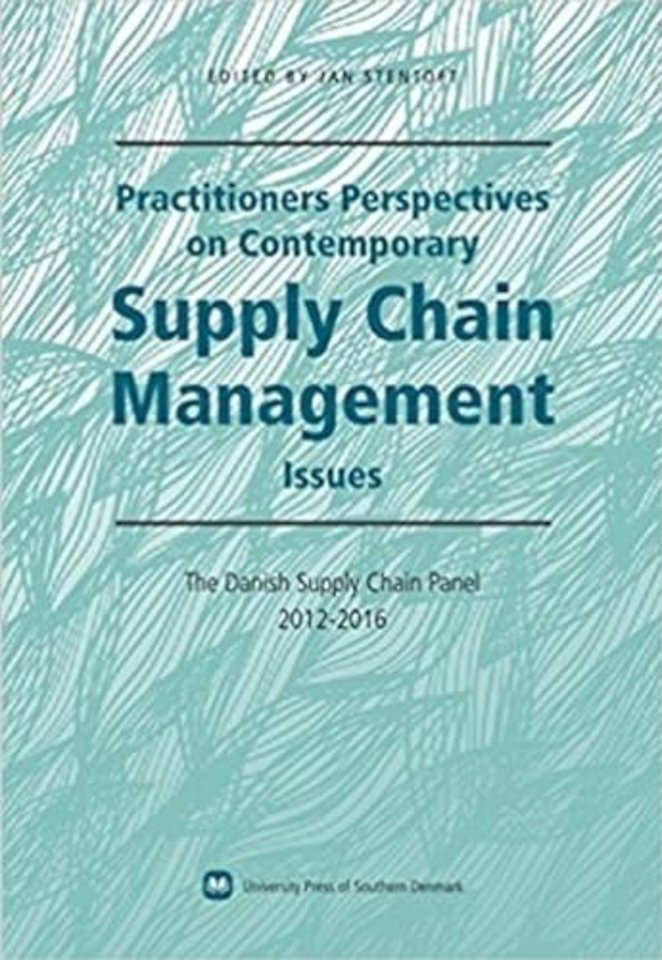 Practitioners Perspectives on Contemporary Supply Chain Management
