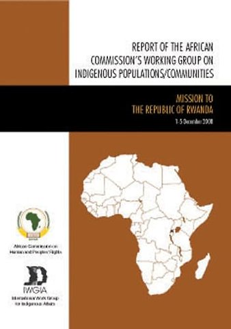 Report of the African Commission's Working Group on Indigenous Populations / Communities