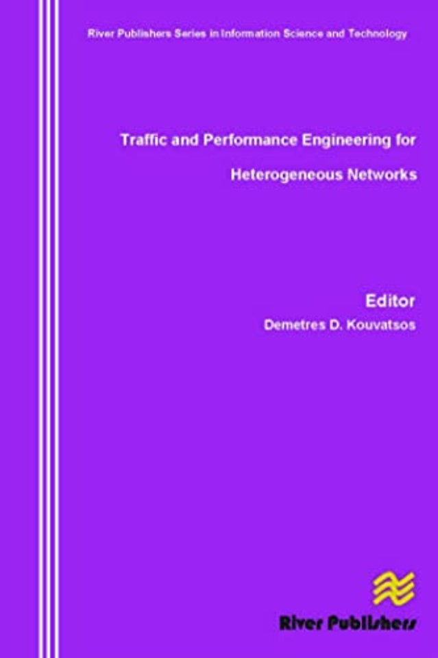 Traffic and Performance Engineering for Heterogeneous Networks
