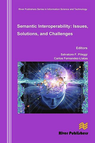 Semantic Interoperability Issues, Solutions, Challenges