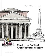 The Little Book of Architectural History