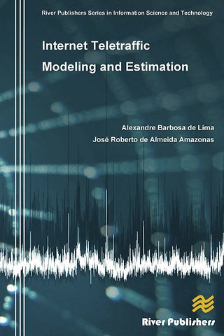 Internet Teletraffic Modeling and Estimation