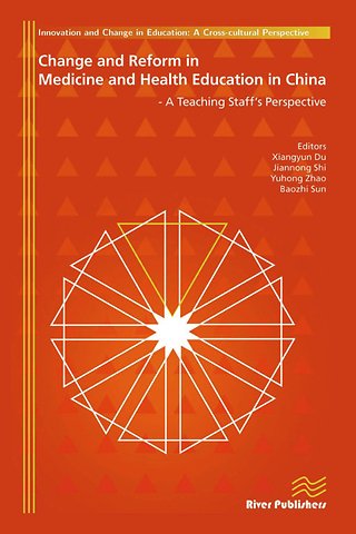 Change and Reform in Medicine and Health Education in China - A Teaching Staffs Perspective