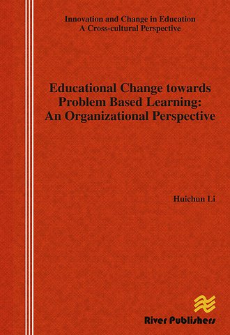 Educational Change Towards Problem Based Learning