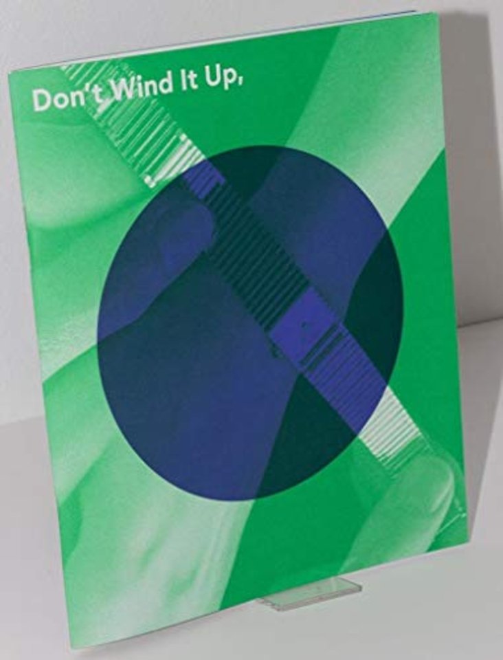 Don't Wind it Up, Turn it on