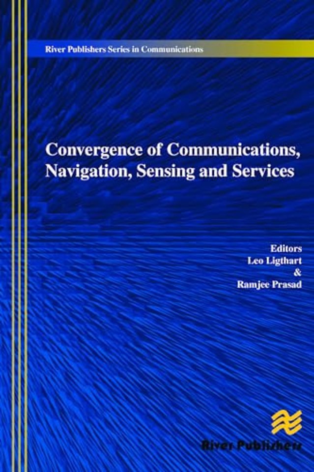 Convergence of Communications, Navigation, Sensing and Services