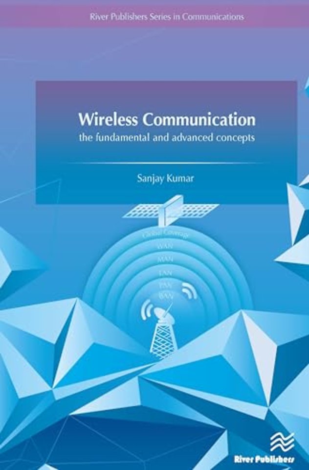 Wireless Communication-the fundamental and advanced concepts
