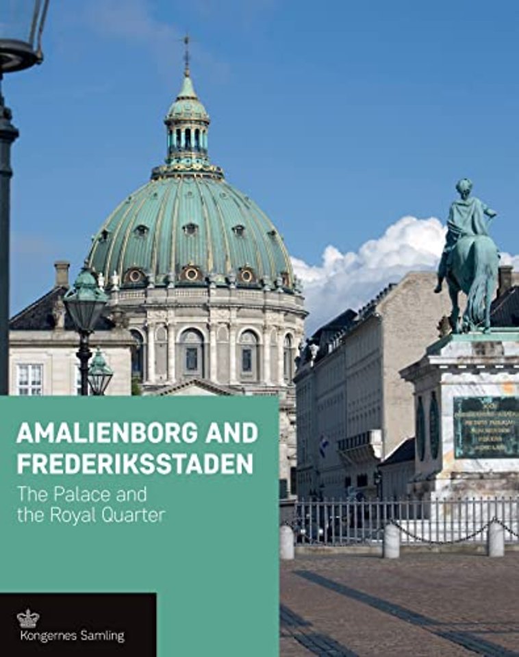Amalienborg and Frederiksstaden – The Palace and the Royal Quarter