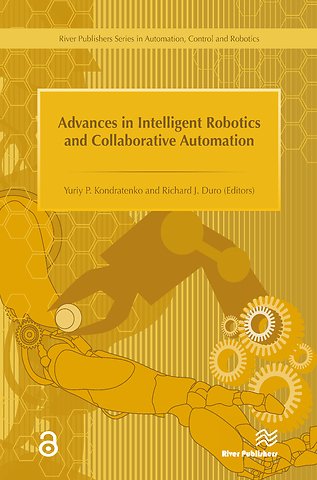 Advances in Intelligent Robotics and Collaborative Automation