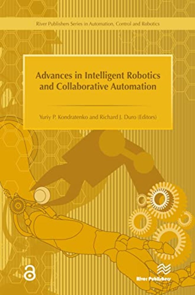 Advances in Intelligent Robotics and Collaborative Automation