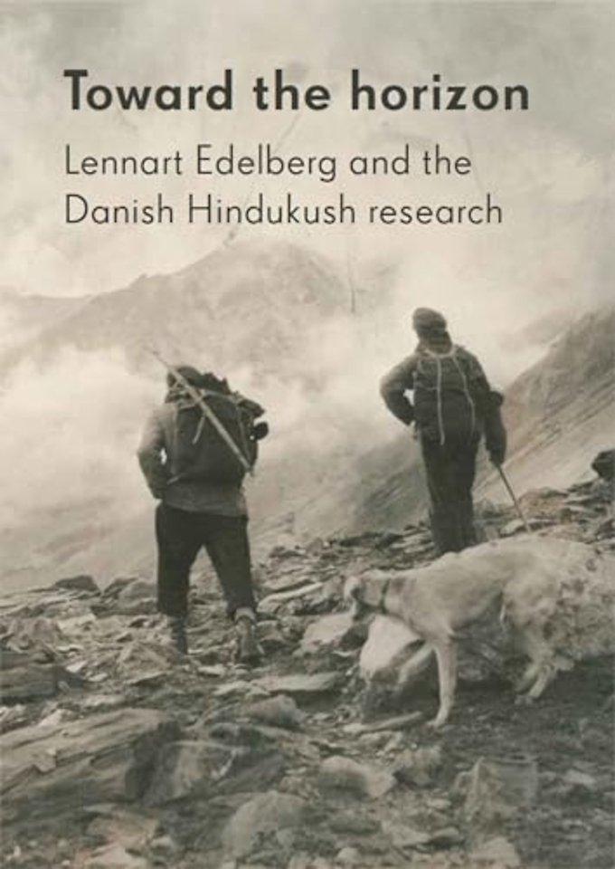Toward the horizon – Lennart Edelberg and the Danish Hindukush research