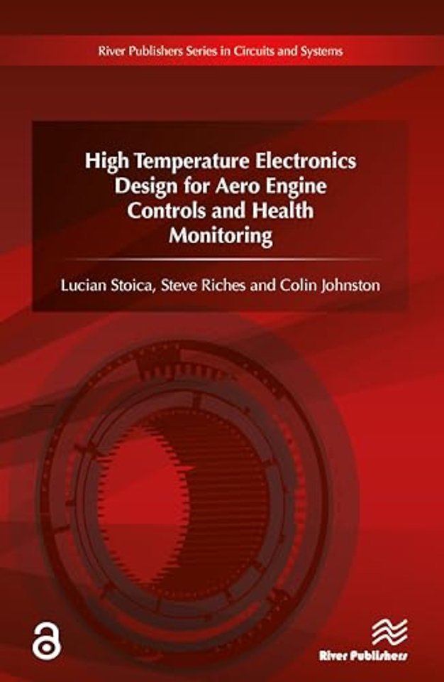 High Temperature Electronics Design for Aero Engine Controls and Health Monitoring