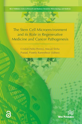 Stem Cell Microenvironment and Its Role in Regenerative Medicine and Cancer Pathogenesis