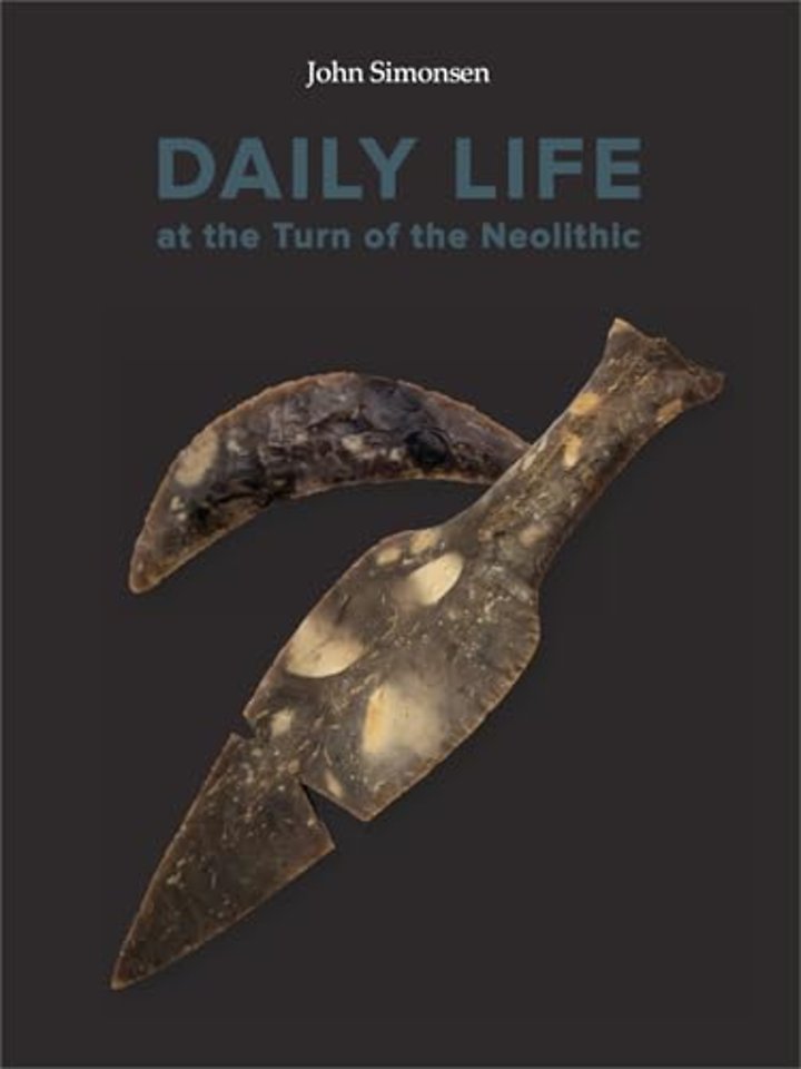 Daily Life at the Turn of the Neolitic
