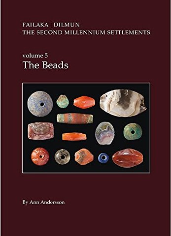 Danish Archaeological Investigations on Failaka, – Volume 5 the Beads
