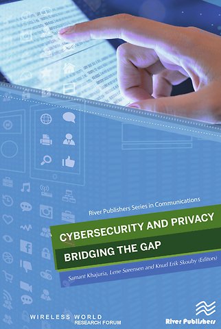 Cybersecurity and Privacy - Bridging the Gap