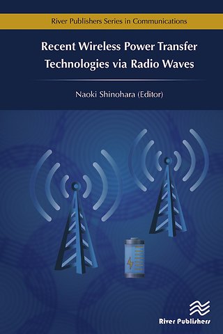 Recent Wireless Power Transfer Technologies via Radio Waves