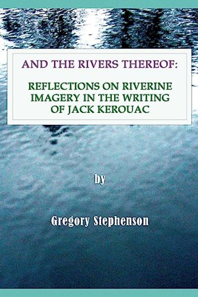And the Rivers Thereof