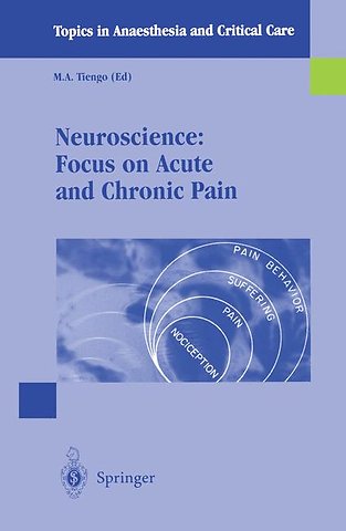 Neuroscience: Focus on Acute and Chronic Pain