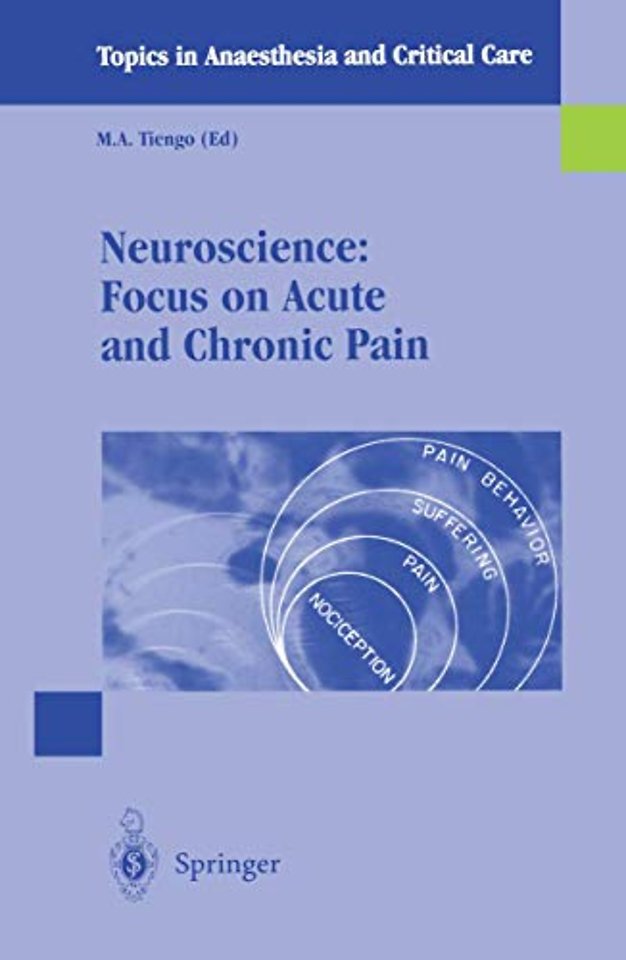 Neuroscience: Focus on Acute and Chronic Pain