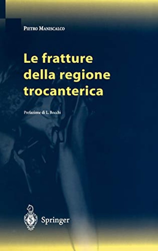 Le fratture della regione trocanterica